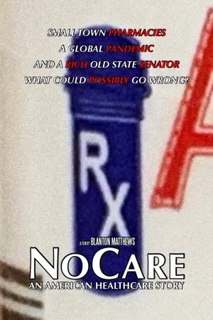 Постер: NoCare: An American Healthcare Story