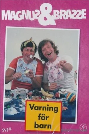 Постер: Magnus och Brasse: Varning för barn