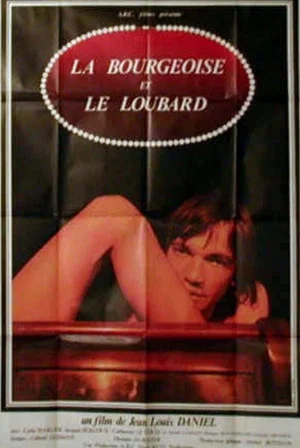 Постер: La bourgeoise et le loubard