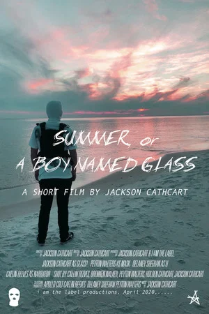 Постер: Summer, or A Boy Named Glass
