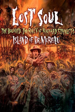 Постер: Lost Soul: The Doomed Journey of Richard Stanley's Island of Dr. Moreau