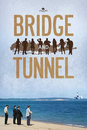 Постер: Bridge and Tunnel