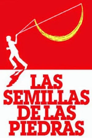 Постер: Las Semillas de las Piedras