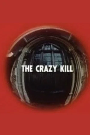 Постер: The Crazy Kill