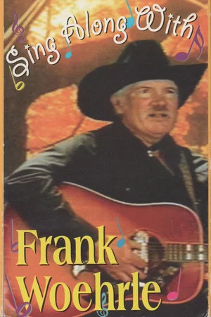 Постер: Sing Along With Frank Woehrle