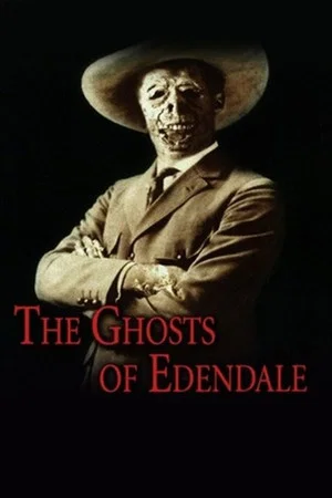 Постер: The Ghosts of Edendale