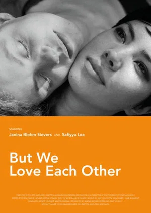 Постер: But We Love Each Other