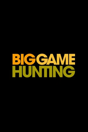 Постер: Love Big Game Hunting