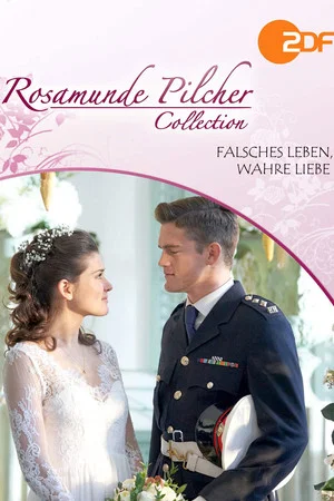 Постер: Rosamunde Pilcher: Falsches Leben, wahre Liebe