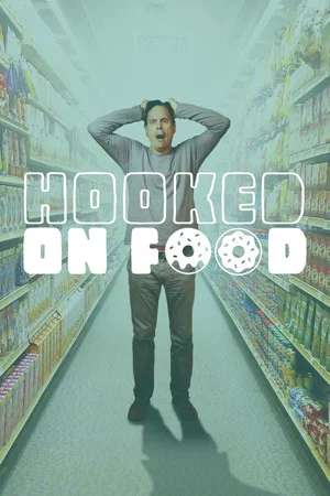 Постер: Hooked On Food