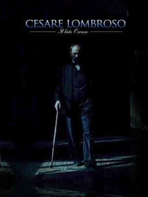 Постер: Cesare Lombroso. The Dark Side.