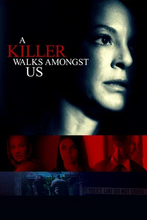 Постер: A Killer Walks Amongst Us