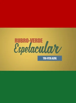 Постер: Rubro-Verde Espetacular