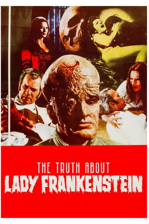 Постер: The Truth About Lady Frankenstein