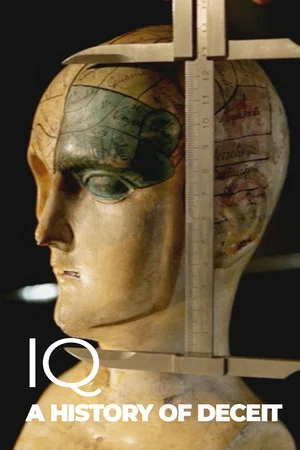 Постер: IQ: A history of deceit
