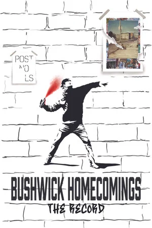 Постер: Bushwick Homecomings: The Record