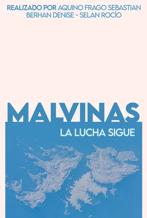 Постер: Malvinas, La Lucha Sigue