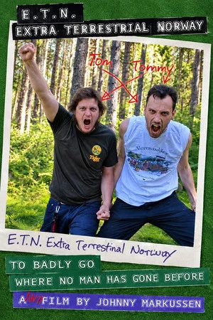 Постер: E.T.N. Extra Terrestrial Norway
