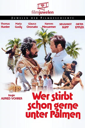 Постер: Wer stirbt schon gerne unter Palmen