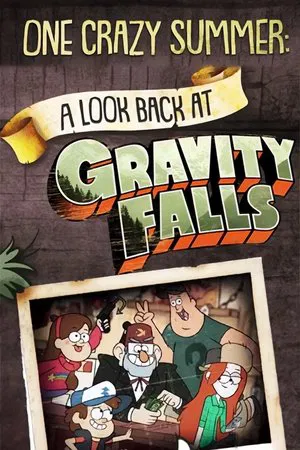 Постер: One Crazy Summer: A Look Back at Gravity Falls