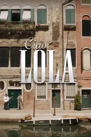 Постер: Ciao Lola