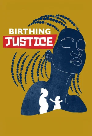 Постер: Birthing Justice