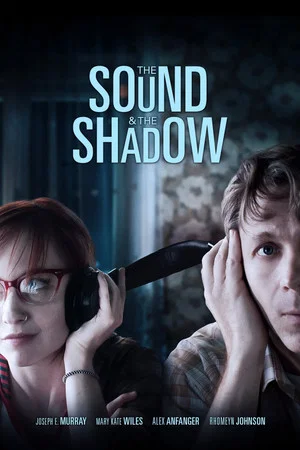Постер: The Sound and the Shadow