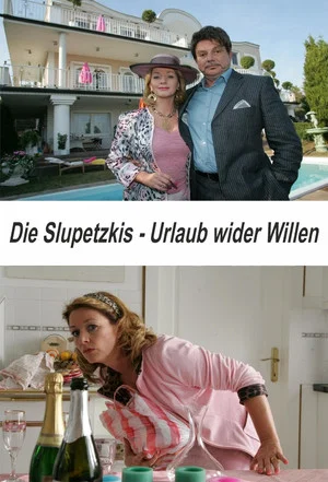 Постер: Die Slupetzkis - Urlaub wider Willen