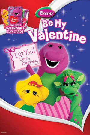 Постер: Be My Valentine Love Barney!