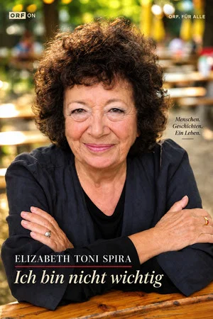 Постер: Elizabeth Toni Spira - Ich bin nicht wichtig