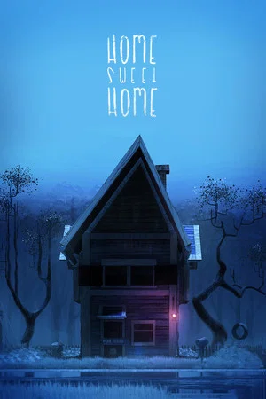 Постер: Home Sweet Home