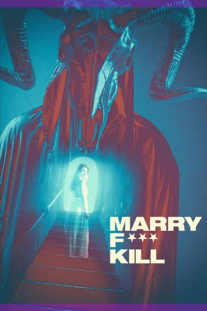 Постер: Marry F*** Kill