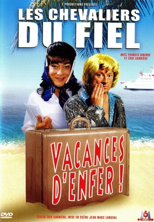 Постер: Les Chevaliers du fiel : Vacances d’enfer !