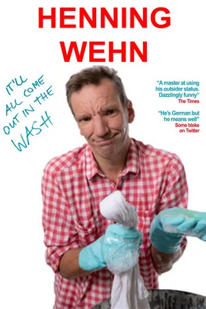Постер: Henning Wehn: It'll All Come Out in the Wash