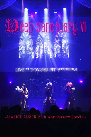 Постер: MALICE MIZER: Deep Sanctuary VI
