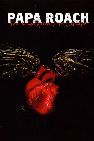 Постер: Papa Roach - Live & Murderous in Chicago