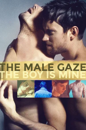 Постер: The Male Gaze: The Boy Is Mine