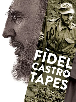 Постер: The Fidel Castro Tapes