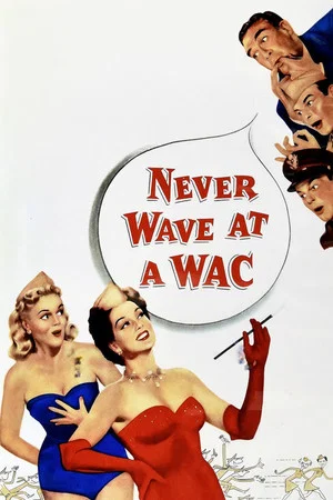 Постер: Never Wave at a WAC