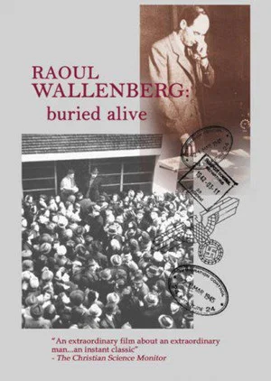 Постер: Raoul Wallenberg: Buried Alive