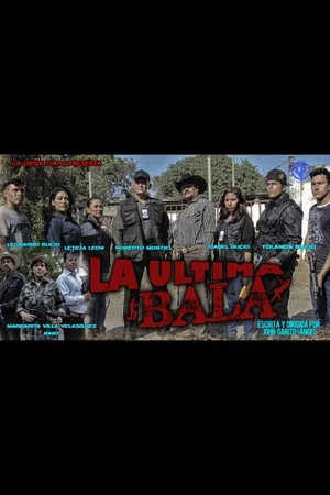 Постер: LA ULTIMA BALA