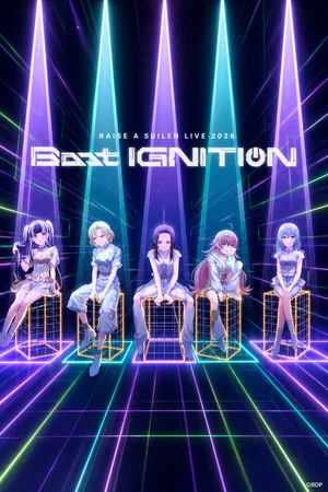 Постер: RAISE A SUILEN LIVE 2026「Boot IGNITION」