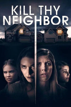Постер: Kill Thy Neighbor