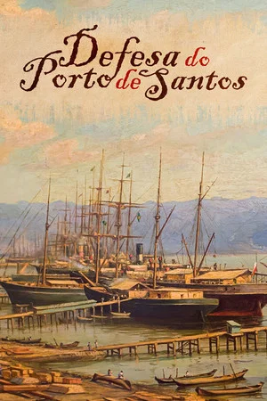 Постер: Defesa do Porto de Santos