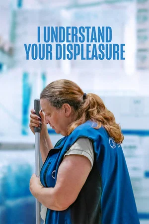 Постер: I Understand Your Displeasure