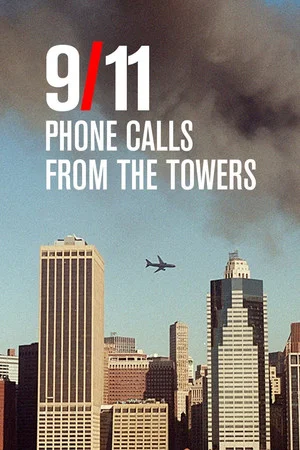 Постер: 9/11: Phone Calls from the Towers
