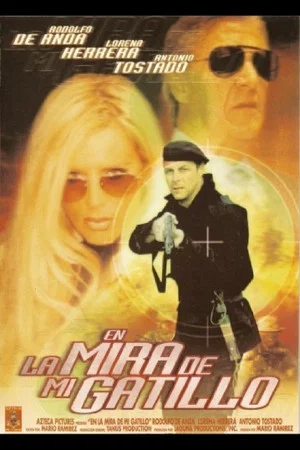 Постер: En la mira de mi gatillo