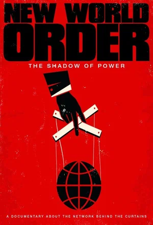 Постер: New World Order: The Shadow Of Power