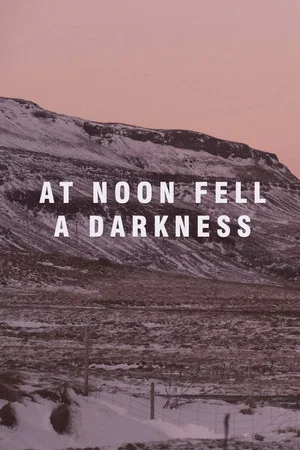 Постер: At Noon Fell a Darkness