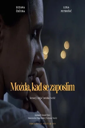 Постер: Maybe, When I Get a Job